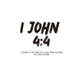 "1 John 4:4"– Wall Art Print