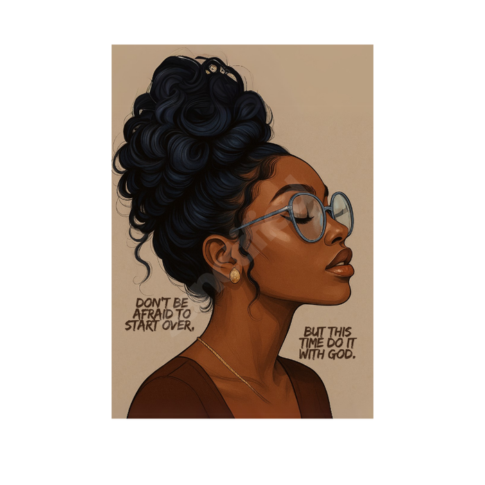 Don’t Be Afraid to Start Over – Wall Art Print
