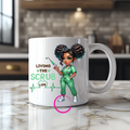 Living the Scrub Life – Ceramic Mug with UV DTF Wrap