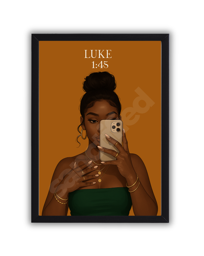 "Luke 11:45— Blessed Is She Who Believed Wall Art