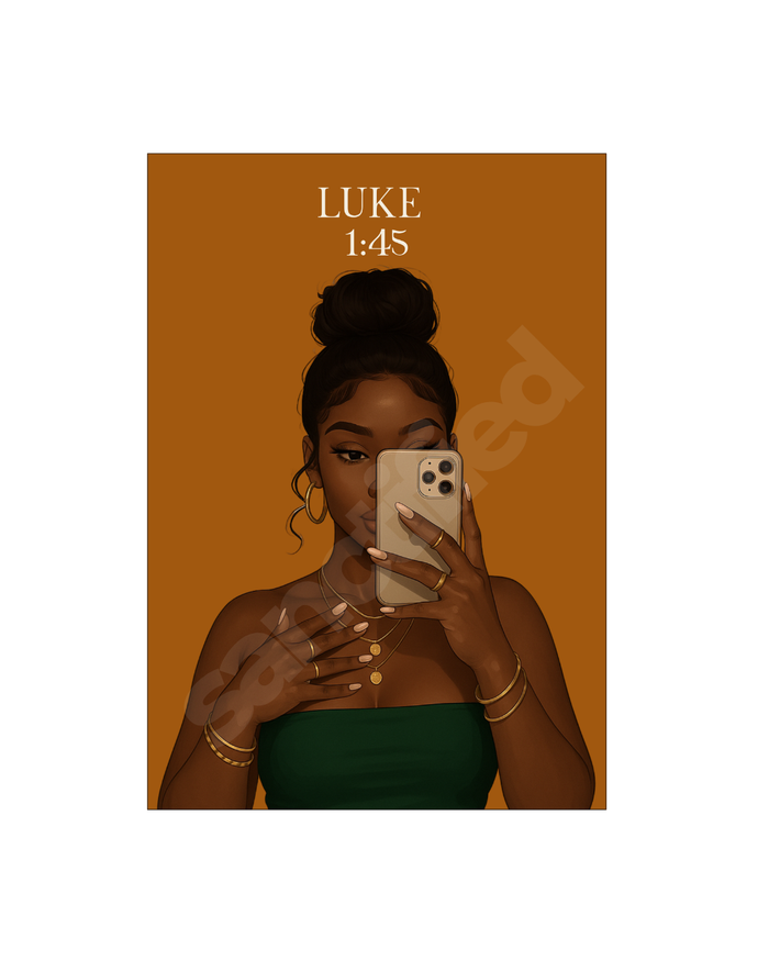 "Luke 11:45— Blessed Is She Who Believed Wall Art