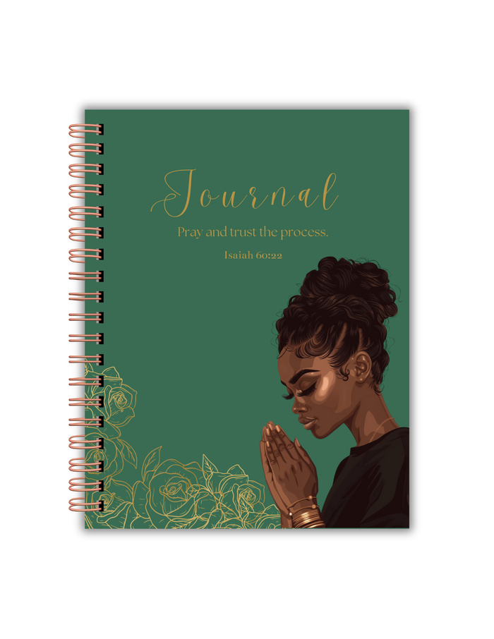 PRAY AND TRUST THE PROCESS Journal