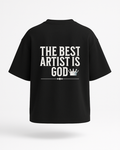 "The Best Artist Is God" – Oversized T-Shirt