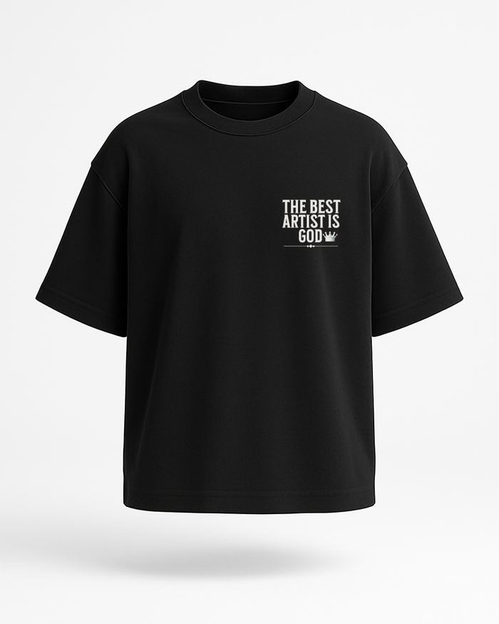 "The Best Artist Is God" – Oversized T-Shirt