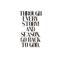 "Through Every Storm and Season, Go Back to God" – Wall Art Print