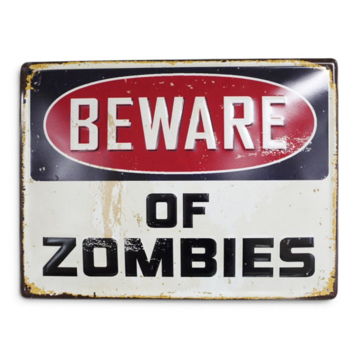 Beware Of Zombies embossed metal warning sign with distressed vintage styling on a plain white background